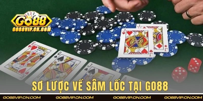 Sơ lược về sâm lốc tại Go88